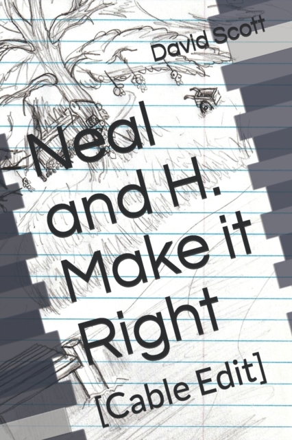 Neal and H. Make it Right
