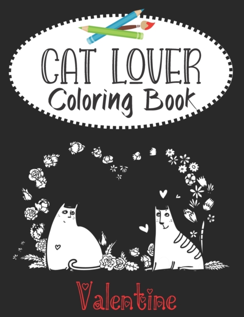 Valentine Cat Lover Coloring Book