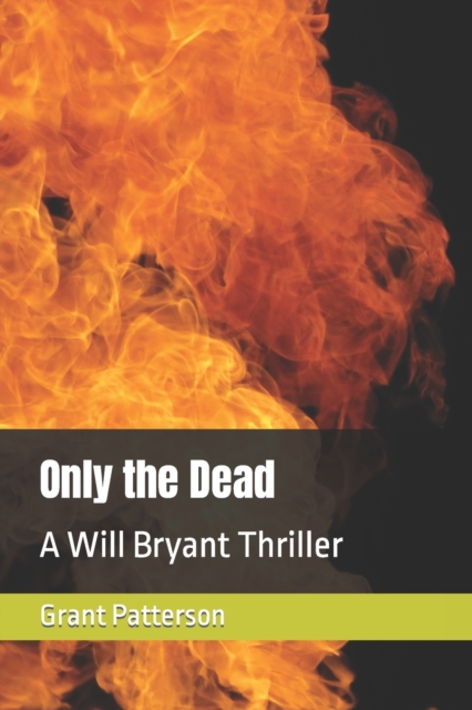 Only the Dead