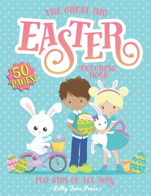 Easter Coloring Book For Kids of All Ages