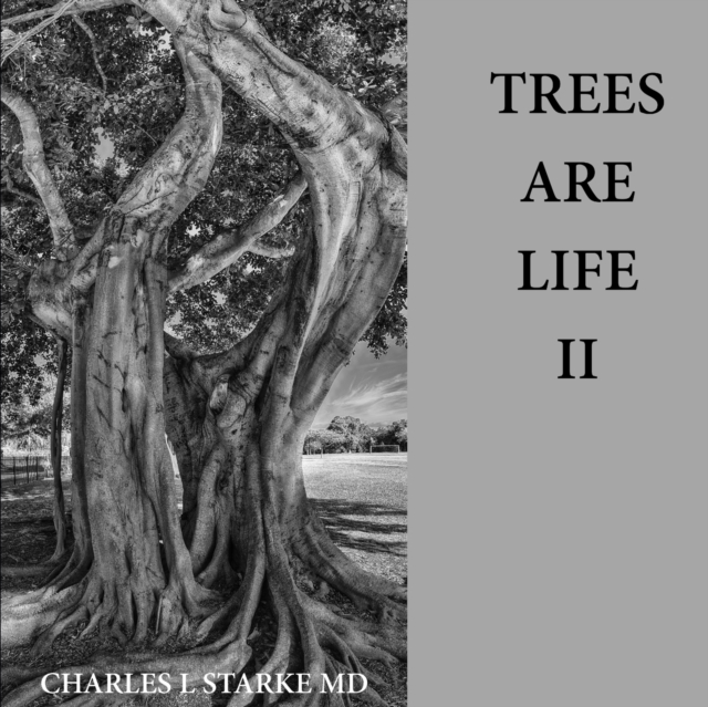 Trees Are Life II