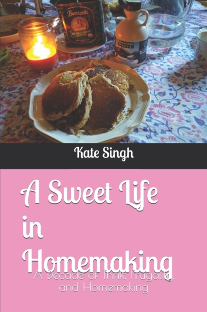 A Sweet Life in Homemaking