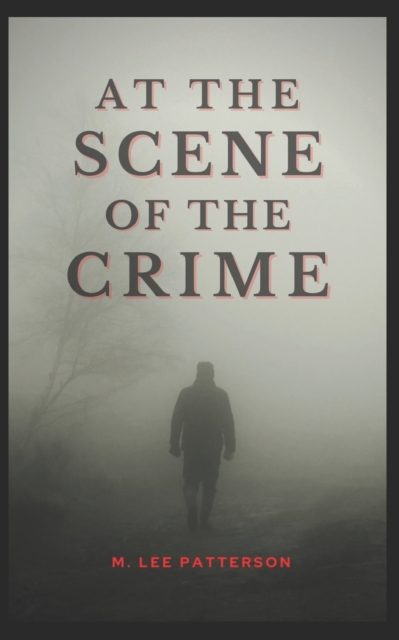 At the Scene of the Crime