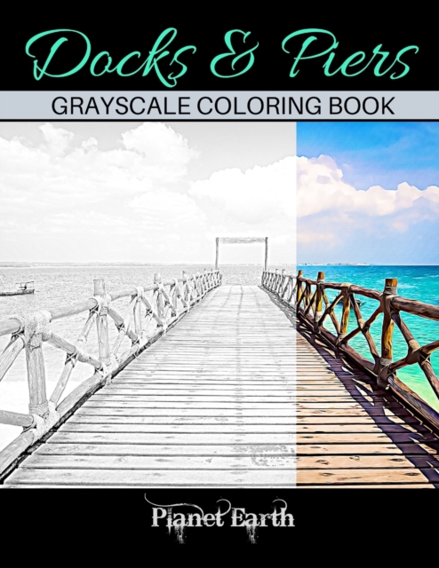 Docks & Piers Grayscale Coloring Book