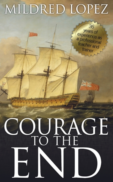 Courage to the End