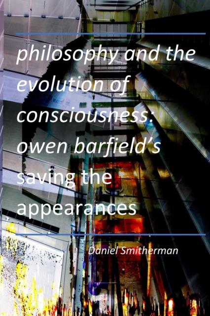 Philosophy and the Evolution of Consciousness