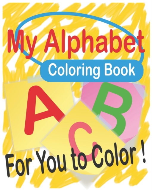 My Alphabet Coloring Book