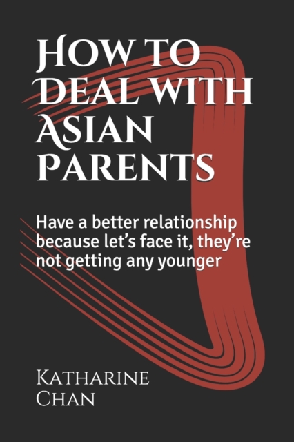 How to Deal with Asian Parents