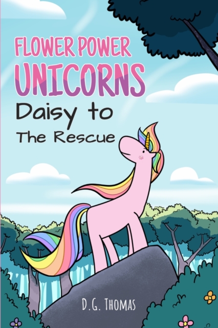 Flower Power Unicorns Daisy to the Rescue
