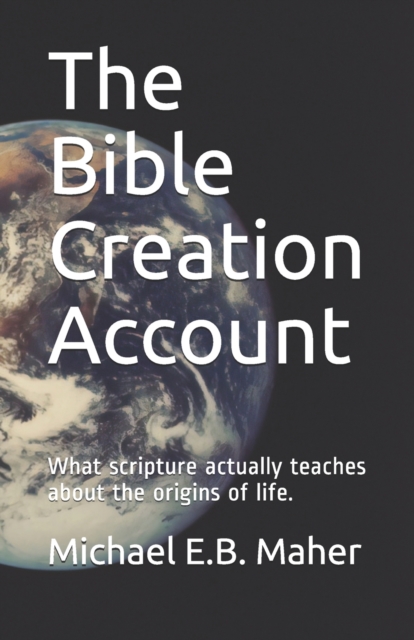 The Bible Creation Account