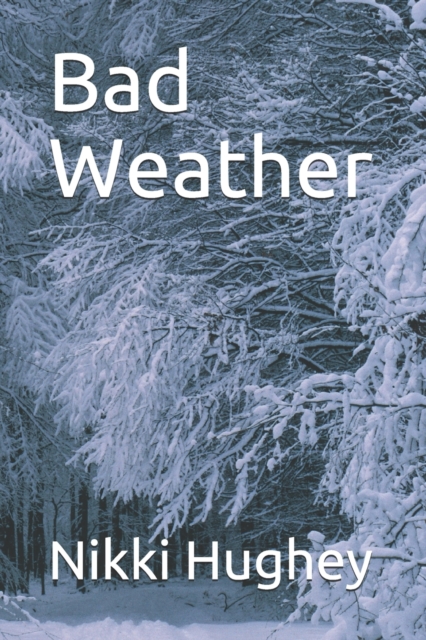 Bad Weather