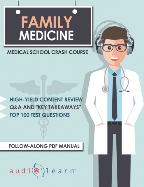 Family Medicine - Medical School Crash Course