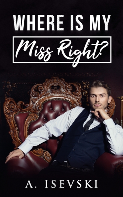 Where is my Miss Right?