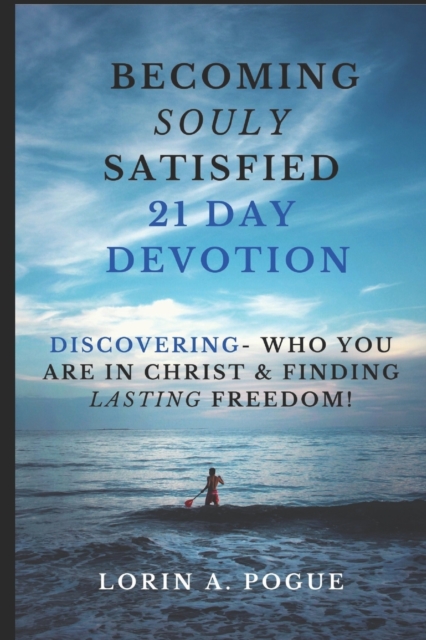 Becoming Souly Satisfied