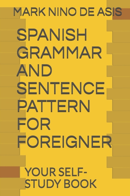Spanish Grammar and Sentence Pattern for Foreigner