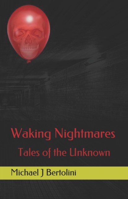 Waking Nightmares