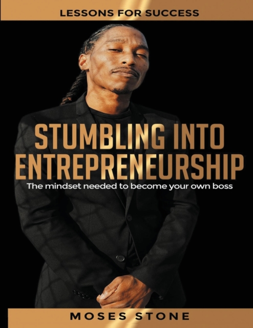 Stumbling Into Entrepreneurship