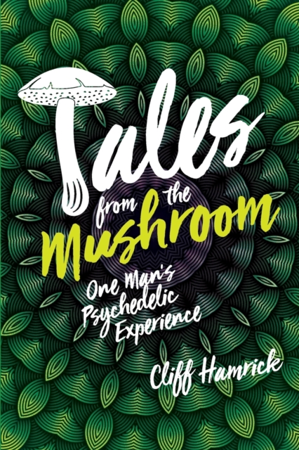 Tales from the Mushroom