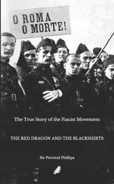The True Story of the Fascist Movement