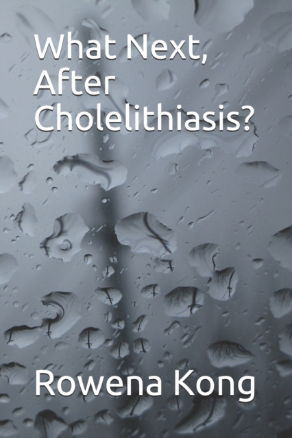 What Next, After Cholelithiasis?