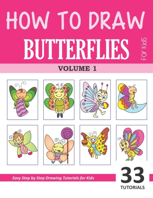 How to Draw Butterflies for Kids - Volume 1