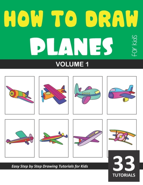 How to Draw Planes for Kids - Volume 1