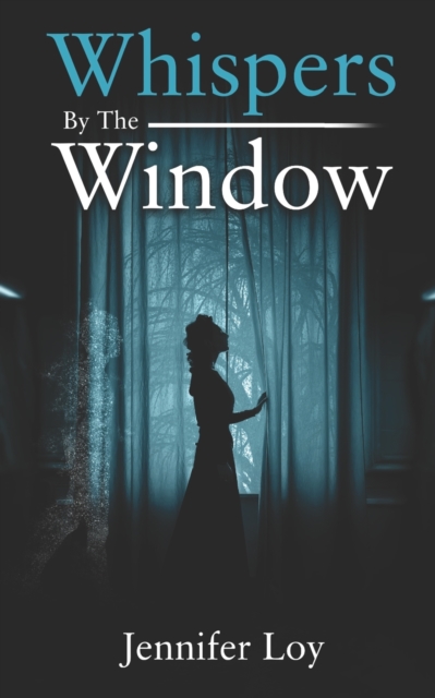 Whispers By The Window