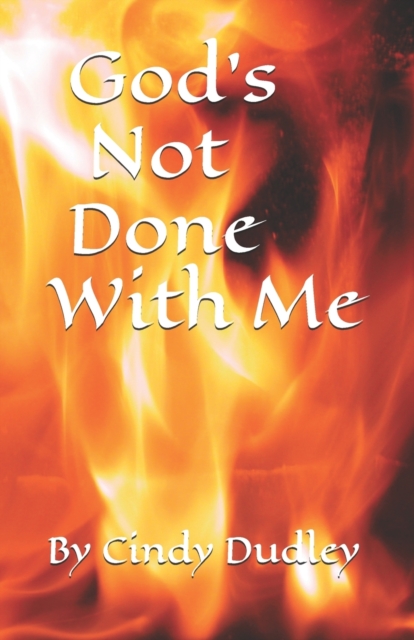 God's Not Done With Me