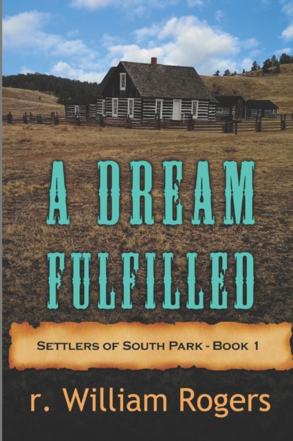 A Dream Fulfilled - Book One