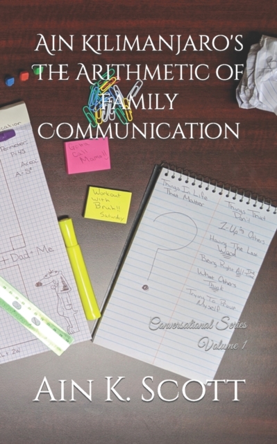 Ain Kilimanjaro's The Arithmetic of Family Communication