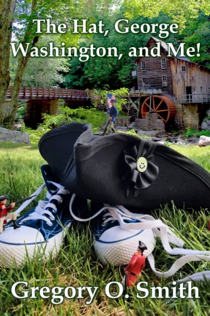 The Hat, George Washington, and Me!