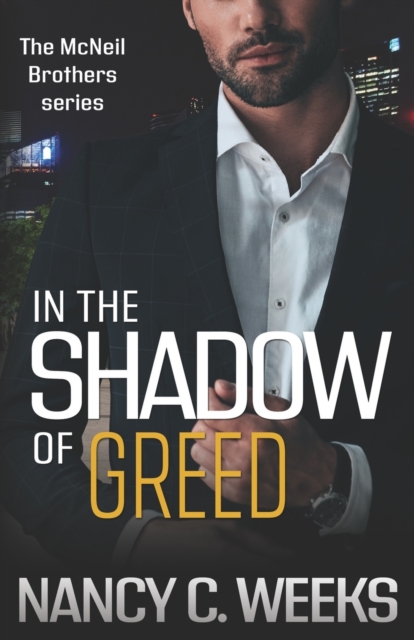 In the Shadow of Greed