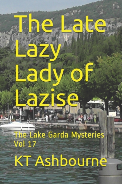 The Late Lazy Lady of Lazise