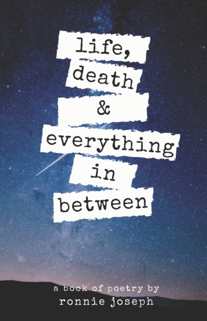 life, death & everything in between