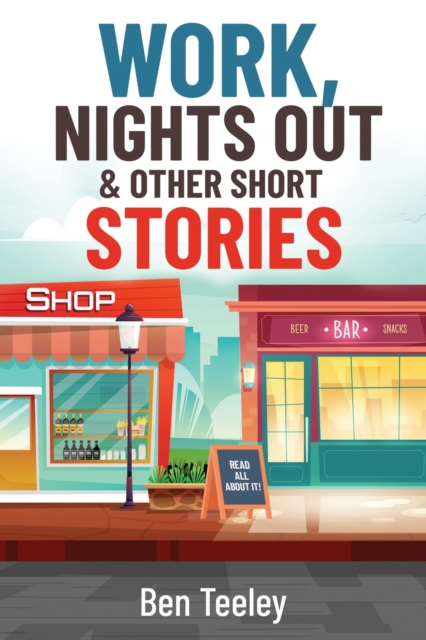 Work, Nights Out and Other Short Stories