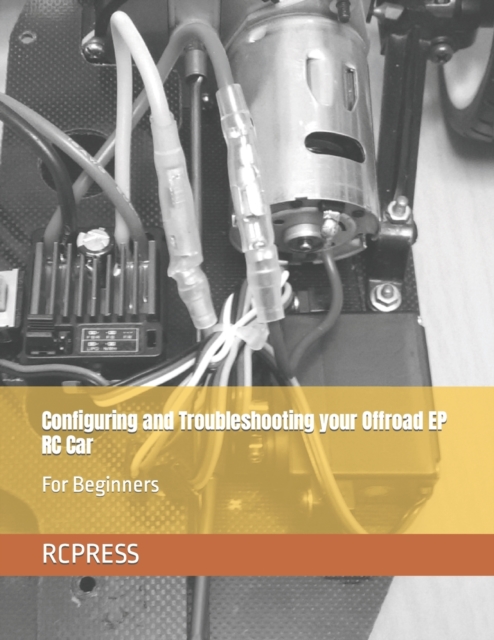 Configuring and Troubleshooting your Offroad EP RC Car