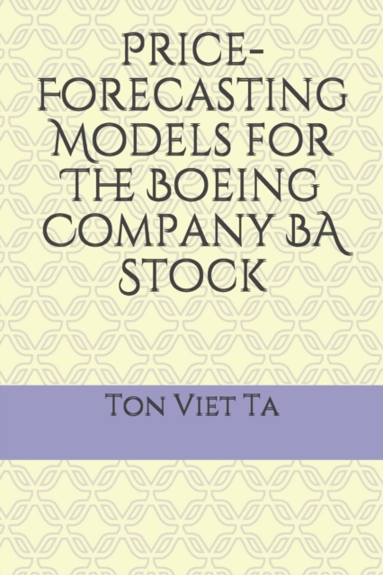 Price-Forecasting Models for The Boeing Company BA Stock