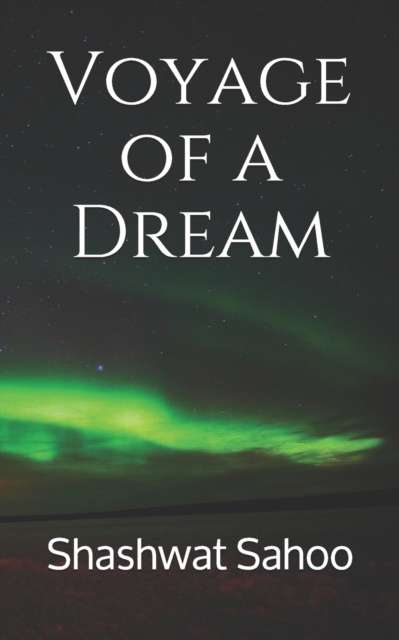 Voyage of a Dream