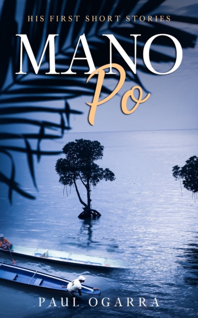 Mano Po, His first short stories.