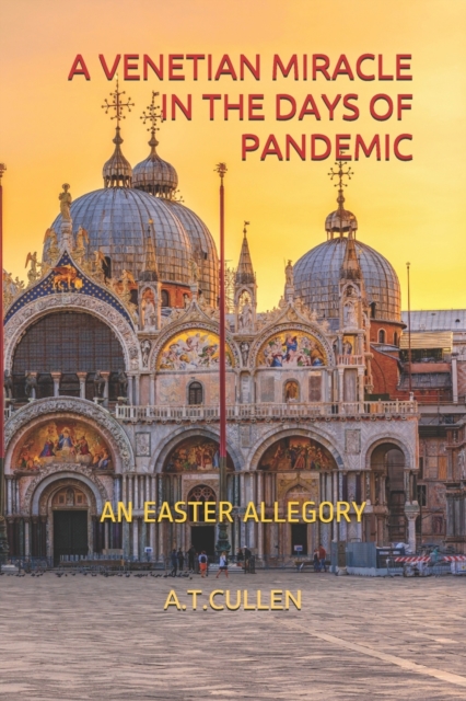 A Venetian Miracle in the Days of Pandemic