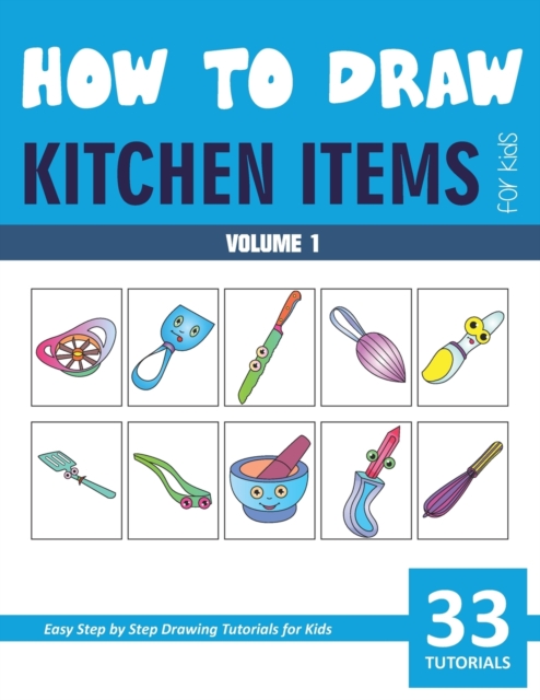How to Draw Kitchen Items for Kids - Volume 1