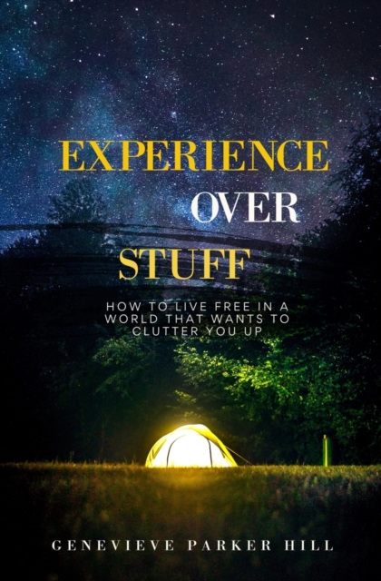 Experience Over Stuff