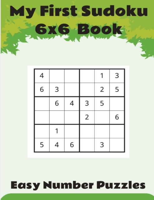 My First sudoku 6x6 book.