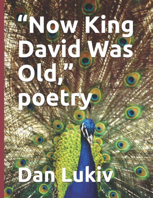 "Now King David Was Old," poetry