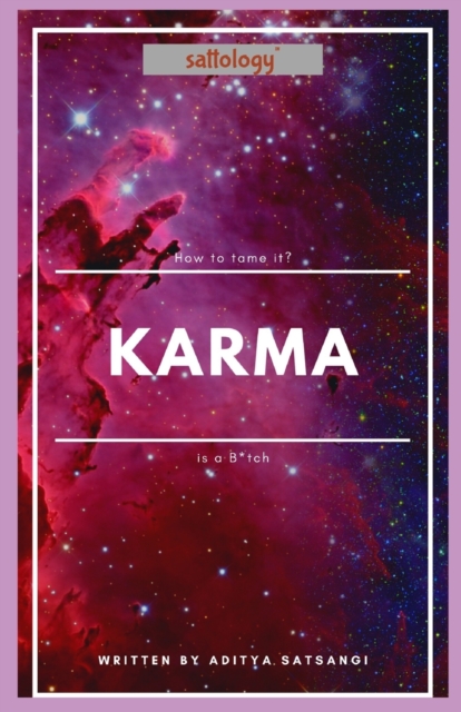 Karma is a B*tch