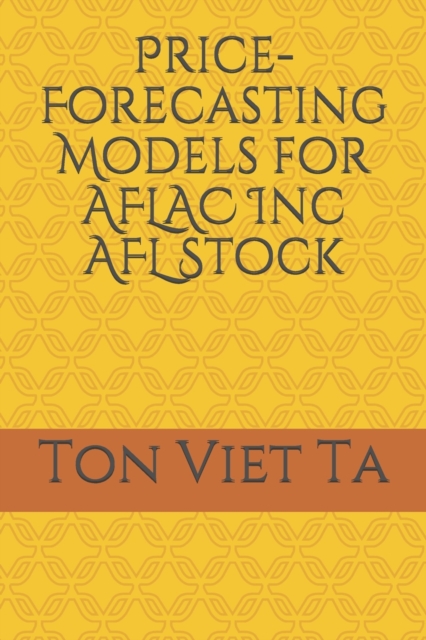 Price-Forecasting Models for AFLAC Inc AFL Stock