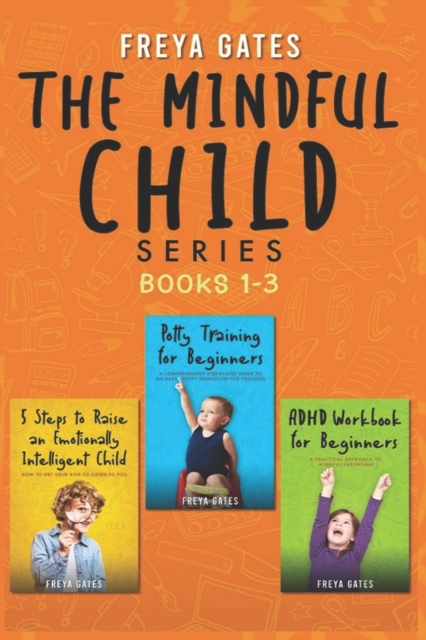 The Mindful Child Series, Books 1-3