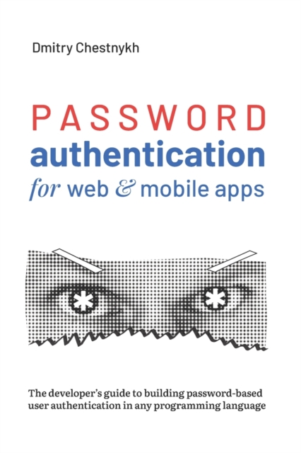 Password Authentication for Web and Mobile Apps