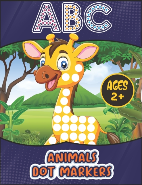 ABC Animals Dot To Dot Markers Activity Book