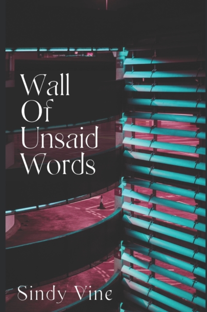 Wall of Unsaid Words